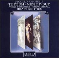 Jommelli: Te Deum / Messe - Marta Benackova (vocals); Virtuosi di Praga; Hilary Griffiths (conductor)