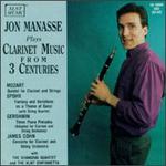 Jon Manasse Plays Clarinet Music from 3 Centuries