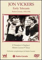 Jon Vickers: Early Telecasts - Radio-Canada, 1954-1956