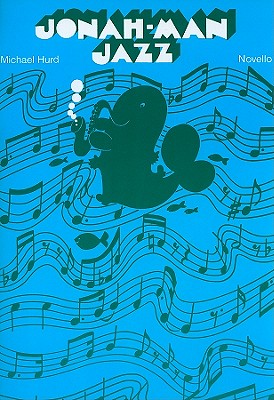 Jonah-Man Jazz - Hurd, Michael (Composer)
