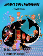 Jonah's 3 Day Adventures: A 3 Day VBS Program