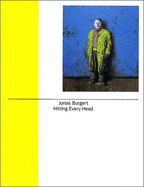 Jonas Burgert: Hitting Every Head
