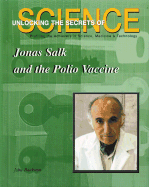 Jonas Salk and the Polio Vaccine