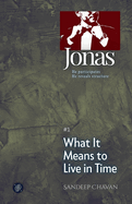 Jonas - What It Means to Live in Time