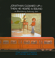 Jonathan Cleaned Up ... Then He Heard a Sound