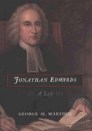 Jonathan Edwards: A Life