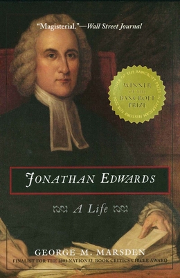 Jonathan Edwards: A Life - Marsden, George M