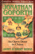 Jonathan Goforth: An Open Door in China