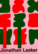Jonathan Lasker: Gemalde/Paintings, 1977-1997