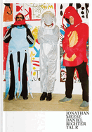 Jonathan Meese Daniel Richter Tal R: THE MEN WHO FELL FROM EARTH