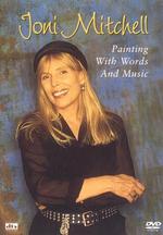 Joni Mitchell: Painting with Words and Music