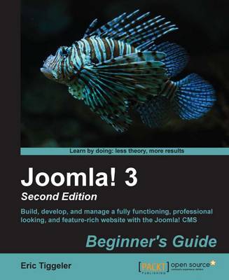 Joomla!3.5Beginner'sGuide - Tiggeler, Eric