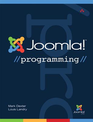 Joomla! Programming - Dexter, Mark, and Landry, Louis