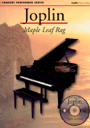 Joplin: The Maple Leaf Rag - Joplin, Scott (Composer), and Pickow, Peter (Editor)
