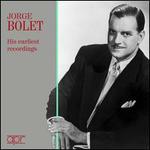 Jorge Bolet: His earliest recordings
