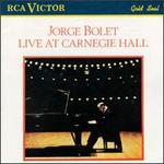 Jorge Bolet Live at Carnegie Hall