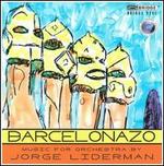 Jorge Liderman: Barcelonazo