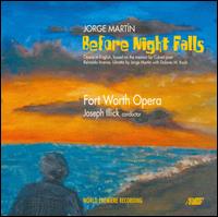 Jorge Mart�n: Before Night Falls - Corey Trahan (vocals); Courtney Ross (vocals); Janice Hall (vocals); Javier Abreu (vocals); Jesus Garcia (vocals);...