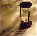 Jorge Martin: The Glass Hammer
