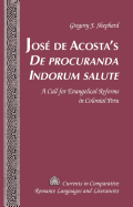 Jos? de Acosta's �De procuranda Indorum salute?: A Call for Evangelical Reforms in Colonial Peru
