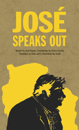Jos? Speaks Out