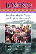 Jose�o: Another Mayan Voice Speaks from Guatemala