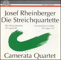 Josef Rheinberger: The String Quartets - Camerata Quartet
