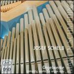 Josef Schelb: Complete Works for Organ Solo