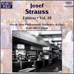 Josef Strauss Edition, Vol. 18