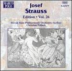 Josef Strauss Edition, Vol. 26