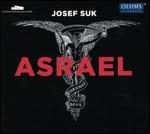 Josef Suk: Asrael