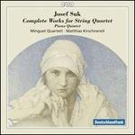 Josef Suk: Complete Works for String Quartet; Piano Quintet - Matthias Kirschnereit (piano); Minguet Quartett