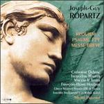Joseph-Guy Ropartz: Requiem/Psaume 129/Messe Br�ve