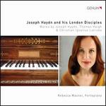 Joseph Haydn and His London Disciples