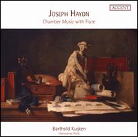 Joseph Haydn: Chamber Music with Flute - Fran�ois Fernandez (viola); Piet Kuijken (fortepiano); Sigiswald Kuijken (violin); Wieland Kuijken (cello)