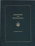Joseph Jongen and His Organ Music: A Performer's Guide