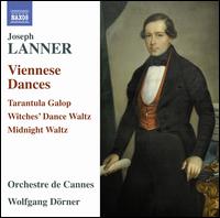 Joseph Lanner: Viennese Dances - Orchestre de Cannes; Wolfgang D�rner (conductor)