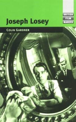 Joseph Losey - Gardner, Colin