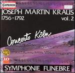 Joseph Martin Kraus: Sinfonien, Vol. 2