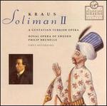 Joseph Martin Kraus: Soliman II