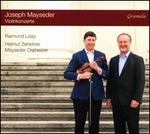 Joseph Mayseder: Violinkonzerte
