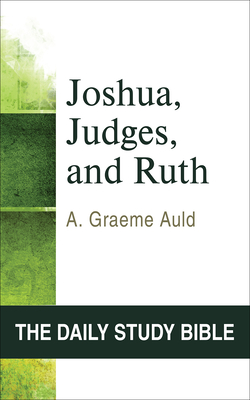 Joshua, Judges, and Ruth - Auld, A Graeme