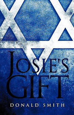 Josie's Gift - Smith, Donald