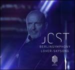 Jost: Berlinsymphony; Lover-Skysong