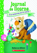 Journal de Licorne: N  11 - � La Recherche de l'Or Perdu