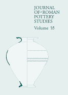 Journal of Roman Pottery Studies Volume 15