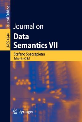 Journal on Data Semantics VII - Spaccapietra, Stefano, Dr. (Editor)