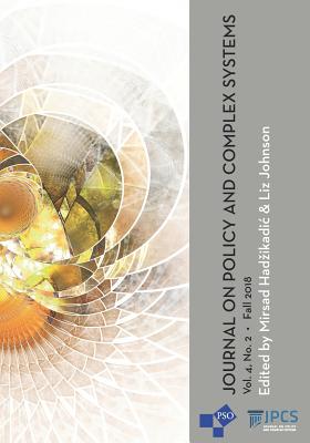 Journal on Policy and Complex Systems: Volume 4, Number 2, Fall 2018 - Johnson, Liz (Editor), and Hadzikadic, Mirsad