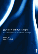 Journalism and Human Rights: How Demographics Drive Media Coverage