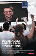 Journalism and the NSA Revelations: Privacy, Security and the Press